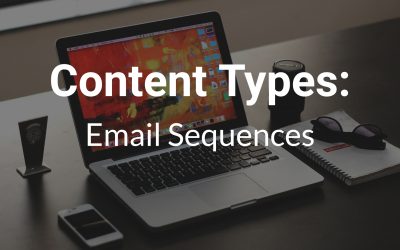 Content Types: Email Sequences