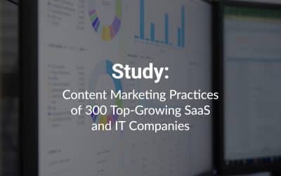 Content Marketing Trends of Top-Growing SaaS and IT Companies